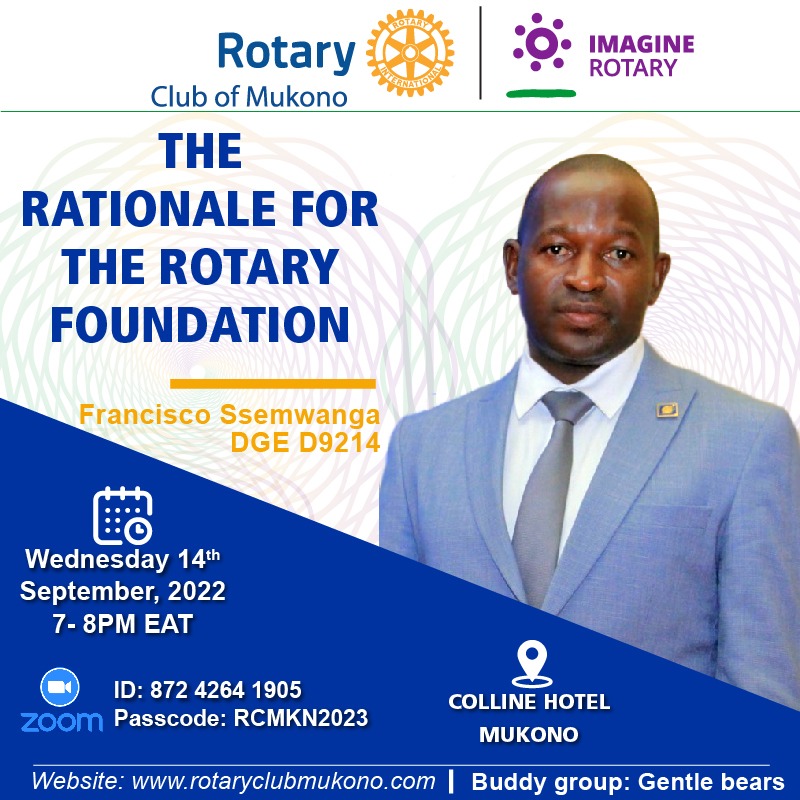This Wednesday 14th September, at Colline Hotel, we shall host DGE D9214, Francisco Ssemwanga.
#imagineRotary