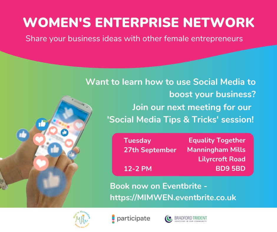 Join our FREE workshop 'Social Media Tips &amp; Tricks' at our next Women's Enterprise Network.

When? 27th September , 12-2 PM
Where? Equality Together, Manningham Mills Community Centre,Lilycroft Road, BD9 5BD.

More info / Book here: MIMWEN.eventbrite.co.uk

#manningham #bradford