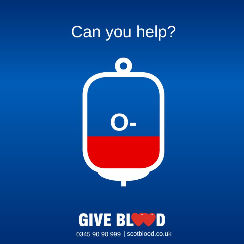 We know this is a difficult time for many donors at the moment but if you're an O- blood donor, we would ask that you make an extra special effort to donate in order for us to maintain stocks. To book an appointment visit scotblood.co.uk or call 0345 90 90 999. Thank you.