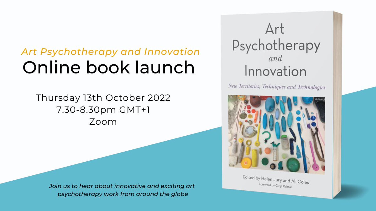 Art Psychotherapy and Innovation - free Zoom book launch 13 Oct, 19.30-20.30 GMT+1. Please join us to hear from contributors about exciting work from around the globe! Register here bit.ly/3AVIKUh Check out the book here tinyurl.com/2rpj2k7f @baat_org @ArtTherapyOrg