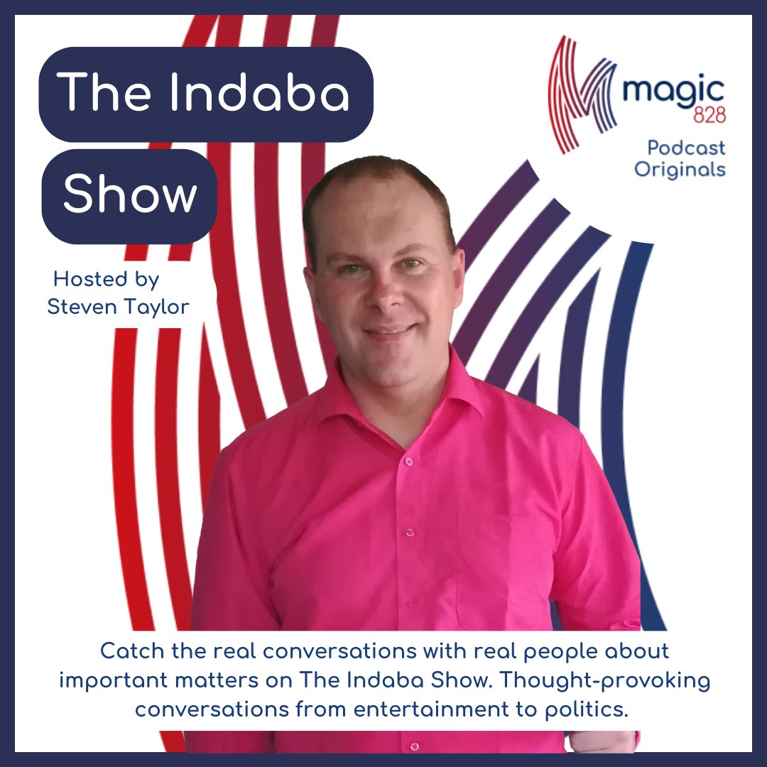 Magic828am's tweet photo. Catch real conversations with real people about important matters on The Indaba Show, hosted by @StevenTaylorSA. Thought-provoking conversations from entertainment to politics. 
#podcast #Magic828 #TheIndabaShow https://t.co/zzphyRRfG3
