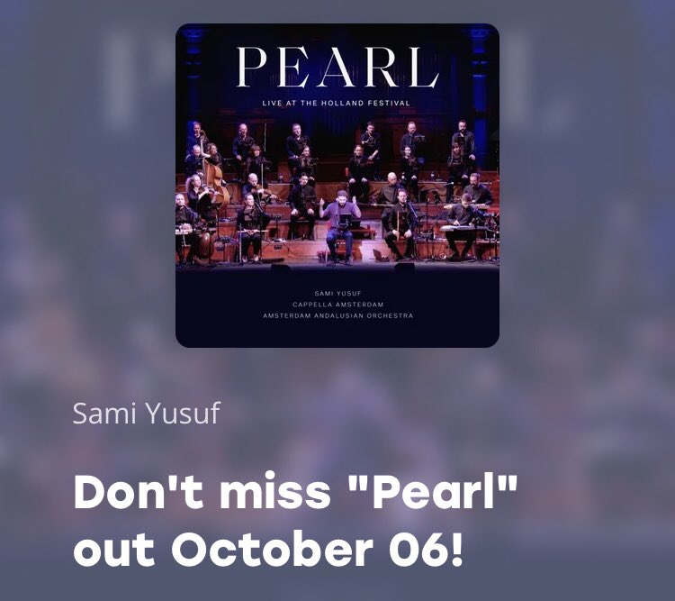 GhudyAngelConda's tweet photo. Weβre going officially to enter #WhenPathsMeet Era THIS #AutumnSeason!!
Pearl (Live at the Holland Festival)
RELEASE/DROP OUT! October 6th
Pre-Save / Pre-Add here: https://t.co/J3oSCUDf7B
#WhenPatsMeet @SamiYusuf @CappellaAdam Amsterdam Andalusian Orchestra #MusicComunity https://t.co/l9iv2WJxf1
