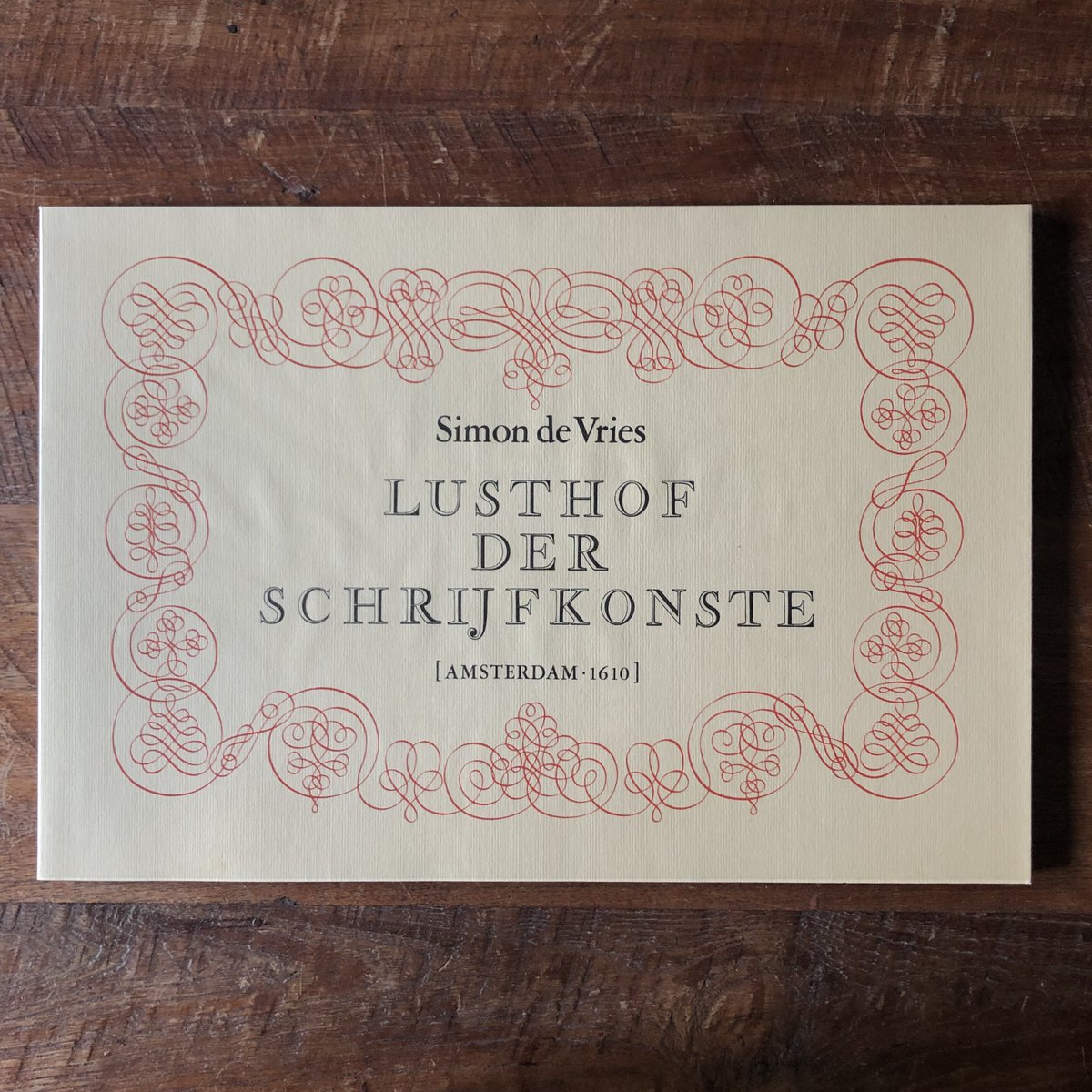retypefoundry's tweet photo. Also very worth acquiring is the facsimile of Simon de Vries' Lusthof der Schrijfkonste. Another fine and well printed edition published by Brill in 1971. #Calligraphy #DutchType #Krulletters #Penmanship #copperplate https://t.co/MQjO1FmKRJ