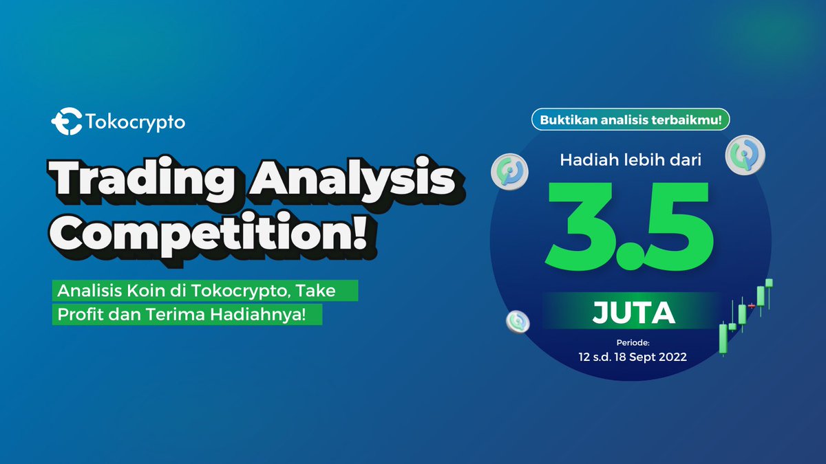 Tokocrypto's tweet photo. Jangan ngaku Trading Analysis Expert kalau belum ikutan kompetisi ini!

Yuk Buktiin Skill Analisismu! 
👉 https://t.co/hUzGlwdp2I

Dapatkan Total Hadiah lebih dari 3.5JUTA* 😍

#TradingAnalysisCompetition #Tokocrypto4niversary #SiapLebih #SiapLebihCuan  #SalamToTheMoon https://t.co/oHrX8hHBES