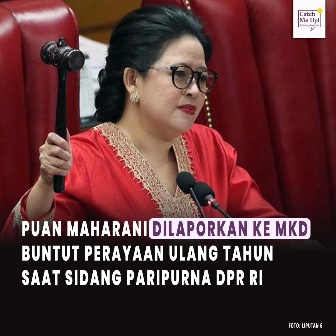 Ketua DPR Puan Maharani dilaporkan ke Mahkamah Kehormatan Dewan (MKD) terkait dugaan pelanggaran etik soal perayaan hari ulang tahunnya dalam Sidang Paripurna pada 6 September 2022. Laporan tersebut dilayangkan oleh Kaukus Muda Anti Korupsi (KAMAKSI).