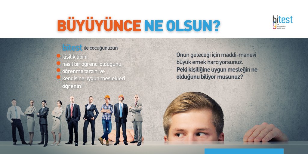 bitest’in ENNEAGRAM Kişilik Modeli’ni temel alarak geliştirdiği kişilik testi ile çocuğunuzun
• kişilik tipini,
• nasıl bir öğrenci olduğunu,
• öğrenme tarzının ne olduğunu ve
• kendisine uygun meslekleri öğrenin!
Detaylı bilgi için:
bitest.org/egitim/