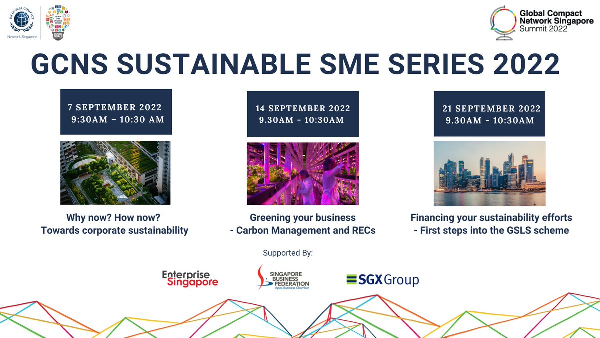 UNGCNSL's tweet photo. As a prelude to the @globalcompact Network #Singapore (GCNS) Summit '22, the #GCNS #SMEseries is focused on equipping #biz to take their 1st step towards #sustainability.
Over 3 weeks in Sept., the SME series is free: https://t.co/zC1v0wFw7q https://t.co/p2pBtWe8fd