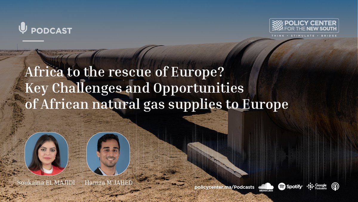 PolicyCenterNS's tweet photo. 🎙️#Africa to the rescue of #Europe? Make sure to listen to our podcast of the week to find out more about the key challenges and opportunities of African natural gas supplies to Europe, with our specialist @hamzamjahed

Available on https://t.co/QujKnySjYR &amp; all podcast platforms https://t.co/Jbz1Em8C5s