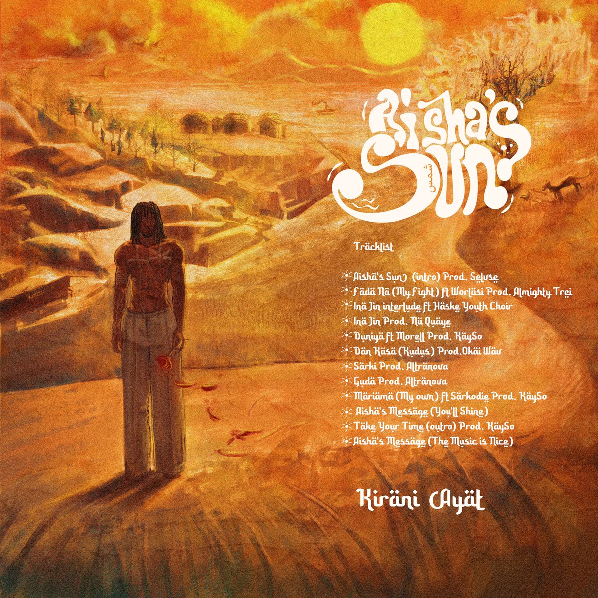 KiraniAYAT's tweet image. Cover Art & Track list for my debut studio album “Aisha’s Sun”.
Gratitude to everyone involved in this project.
Presave the album 💿; onerpm.lnk.to/Aishas-Sun. Drops on the 16th of September.
#AishasSun ✨🌄✨ cc @ONErpm @ONErpmAfrC