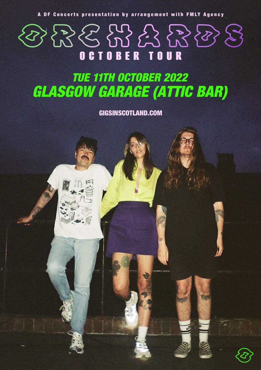 On-Sale Now! @Orchardslive 📍@Garageglasgow (Attic Bar) 📆Thu 11th Oct 22 🎟@gigsinscotland @DFConcerts / @FMLY_Agency