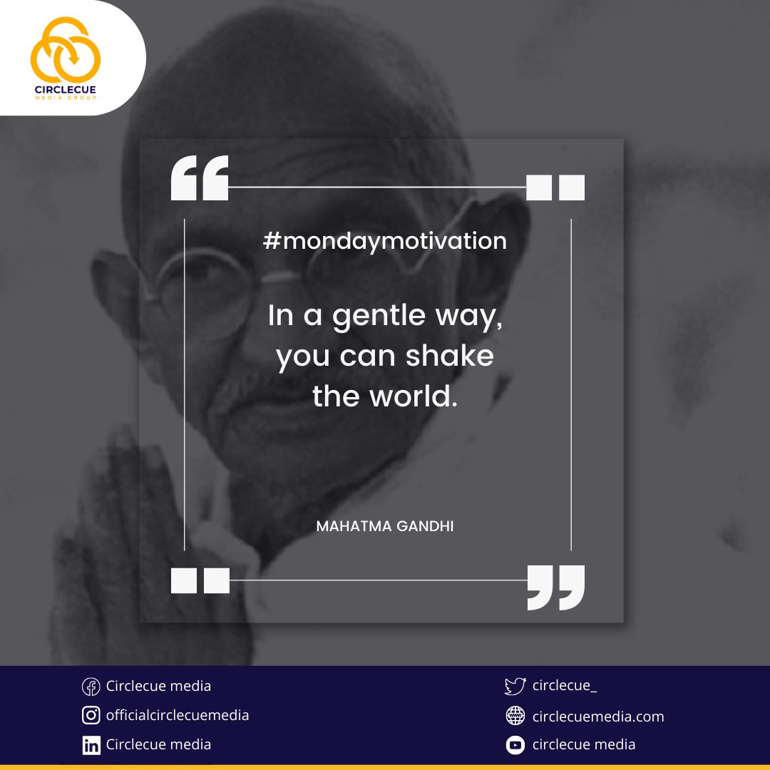 circlecue_'s tweet photo. In a gentle way, you can shake the world.

- Mahatma Gandhi

#mondaymotivation #monday #motivation #motivationalquotes #circlecuemedia https://t.co/Bi3PBbIMog