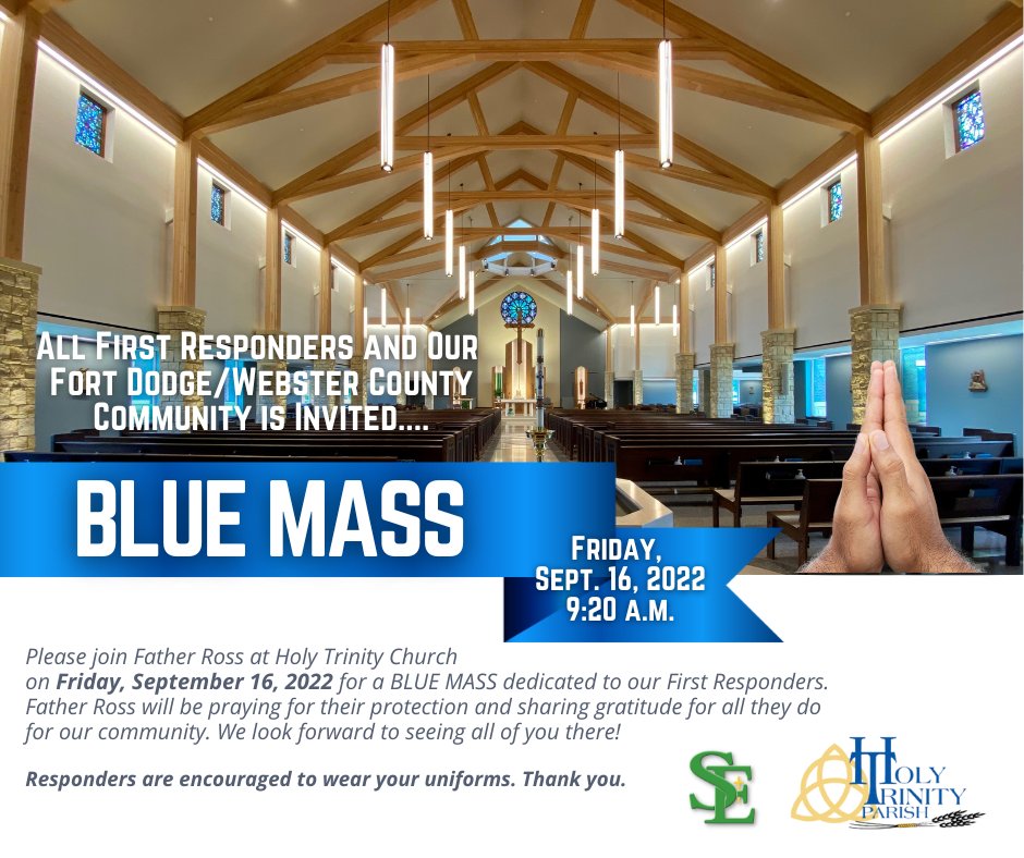 SEGaels's tweet photo. Reminder: Blue Mass this Friday, Sept. 16, 2022 at 9:20 a.m.
All First Responders and our Fort Dodge Fort Dodge/Webster County Community is invited.
#holytrinityparish #stedmondcatholicschool #bluemass #firstresponders #prayforprotection https://t.co/FUupeb4K9m