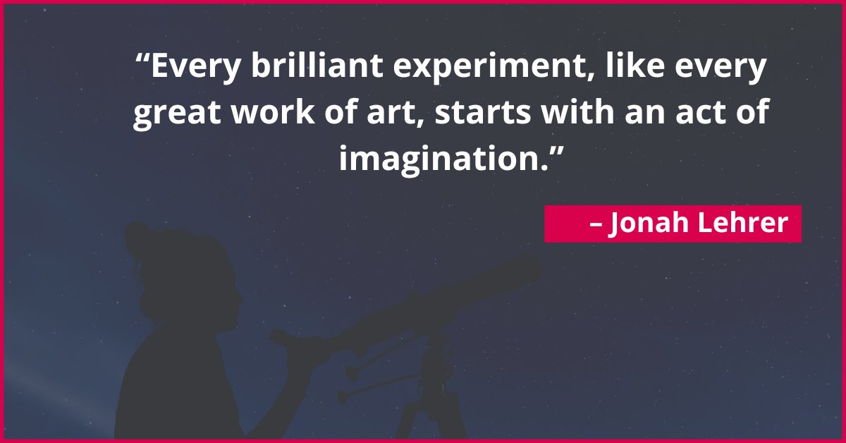 ThomasSci's tweet image. "Every brilliant experiment, like every great work of art, starts with an act of imagination." -Jonah Lehrer #sciencequote #quote #inspirational #mondaymotivation