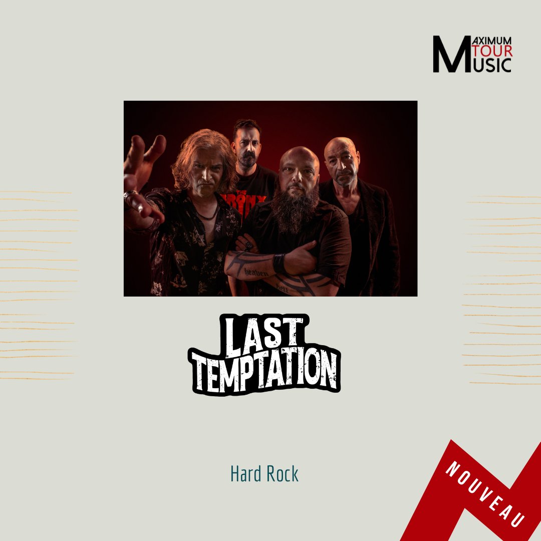 🎯 NOUVEAU 🎯
Le saviez-vous ? #LastTemptation (Hard Rock) fait désormais partie de la famille Maximum Tour Music ! 
Avec à son bord notamment Farid Medjane (batteur historique de #Trust) et Butcho (chanteur de Watcha), le groupe prépare un nouvel album et une tournée pour 2023 !