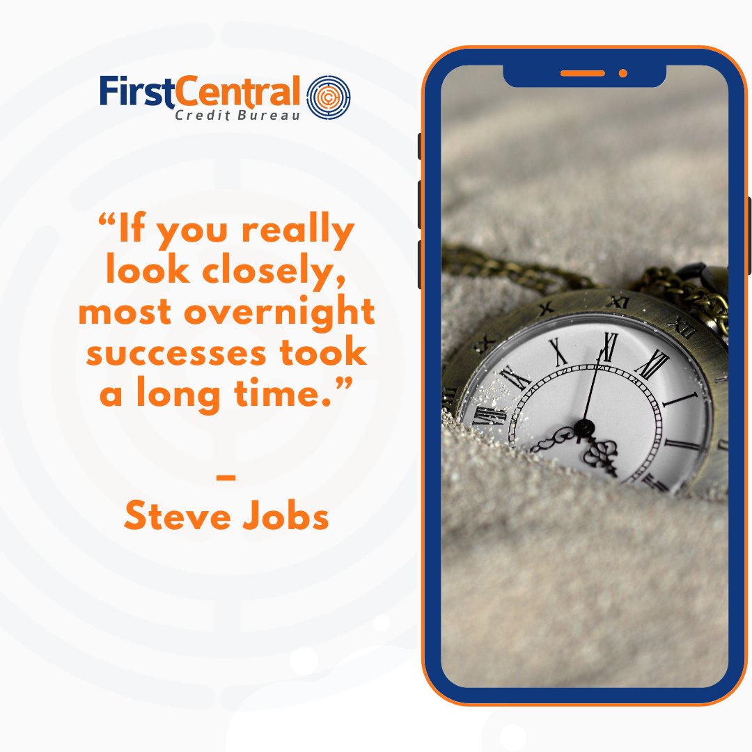 firstcentralng's tweet image. “If you really look closely, most overnight successes took a long time.” – Steve Jobs

#MondayMotivaton 
#Knowyourcreditscore
