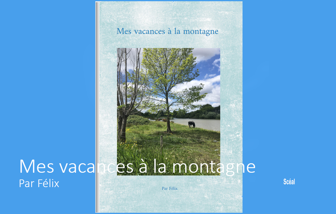 Mes vacances à la montagne. Par Félix 13 ans. Livre de vacances réalisé avec la plateforme d'écriture créative Scéal studio ⛱ ⛱ Écrire aide à grandir.

👉 scealprod.com/mes-vacances-a…

<a href="/scealprod/">Scéal studio, Scéalprod</a> <a href="/TalenceInno/">Talence Innovation</a> <a href="/Cluster_EdTech/">Cluster EdTech NA</a> @canope_33 #education