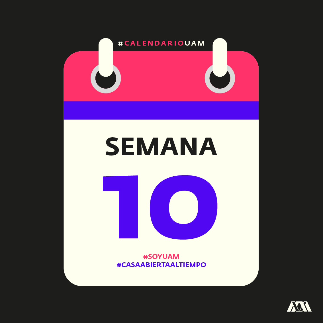 🗓 ¡Éxito en la #Semana10 de actividades!
.
#CalendarioUAM #UAM #SoyUAM
#CasaAbiertaAlTiempo
