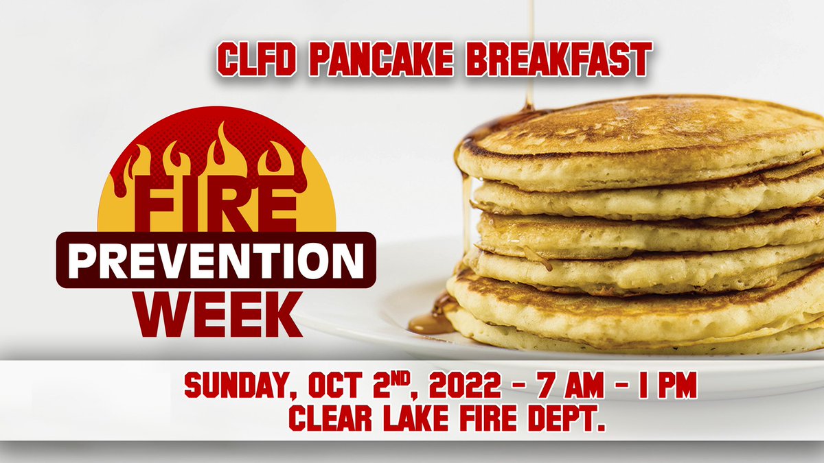 ClearLake_Fire's tweet photo. Come have breakfast with us at the Clear Lake Fire Department October 2nd! https://t.co/8STiaJGG2S