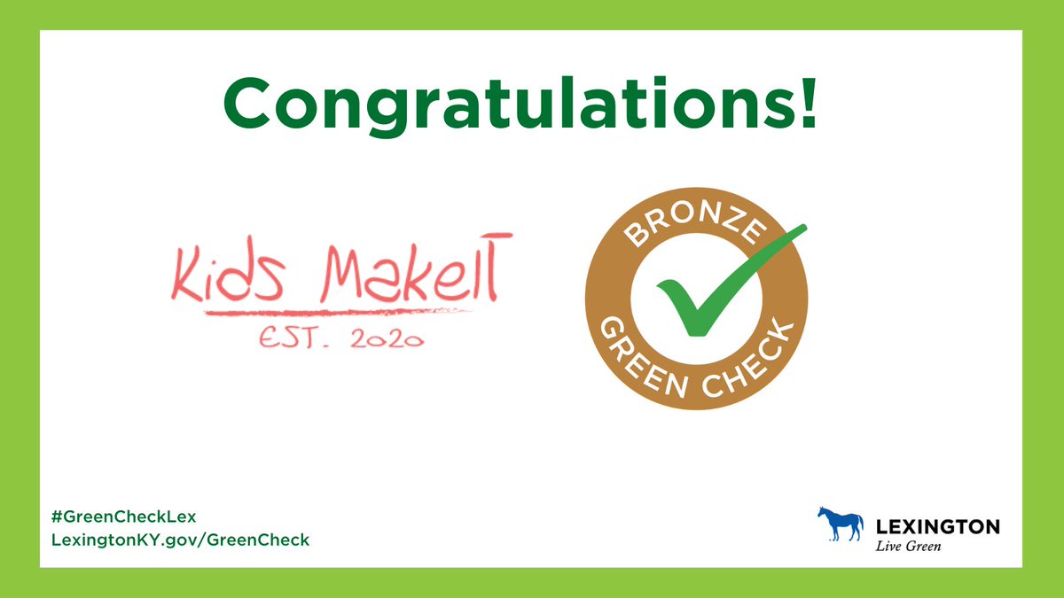 Kids Make It's green efforts include establishing a no-idling policy, installing energy efficient windows &amp; implementing a recycling program.💚 LexingtonKY.gov/GreenCheck