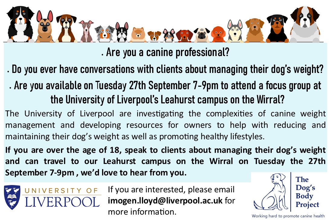 ImogenLloyd7's tweet photo. Calling all canine professionals in the Liverpool area, if you speak to clients about managing their dogs’ weight, please consider participating in a focus group regarding resources for helping dog owners with weight management. Email imogen.lloyd@liverpool.ac.uk for more info. https://t.co/nHBFiA9OKG
