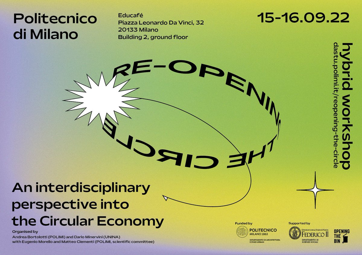 openingthebin's tweet photo. Re-opening the Circle Workshop
an interdisciplinary perspective into the Circular Economy
#DAStU Politecnico di Milano
Registration is required at https://t.co/14VeIjaLNt
Hybrid workshop - info 👇
https://t.co/sTUEfrEymD
Organized by Andrea Bortolotti & Dario Minervini
#OTB https://t.co/TMJ9eUSHQT