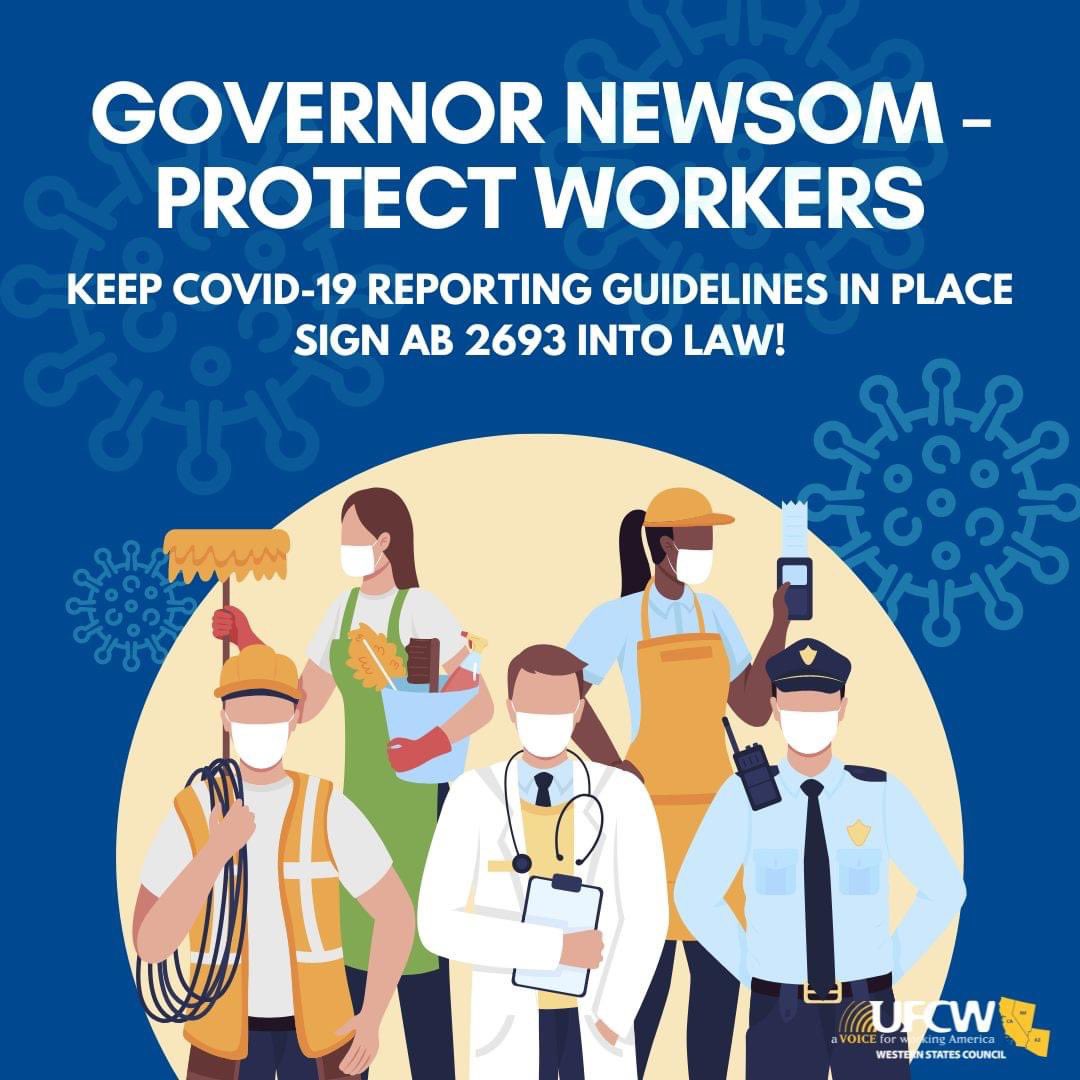 UFCW135's tweet photo. #AB2693’s reporting requirements will continue to keep workers safe on the job during fall &amp; winter COVID surges! @cagovernor @gavinnewsom  #UFCW members need you to sign AB 2693 into law so CA can react immediately to prevent workplace outbreaks and protect their families. https://t.co/ekEGS7kxyY