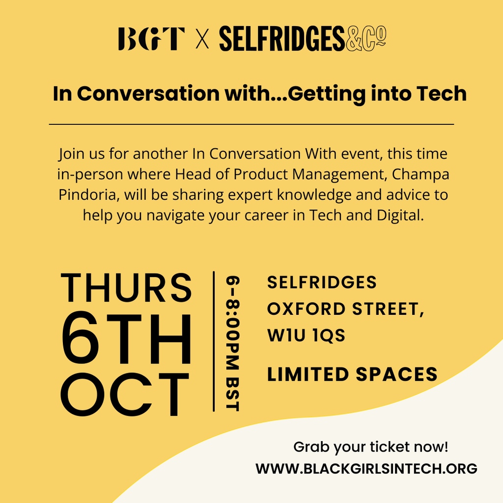blckgirlsintech's tweet photo. We’ve partnered with Selfridges for another In Conversation with… event! 👩🏾💻
🗓 6th October
🕕 6 -8:00pm BST
📍Selfridges - Oxford Street, London, W1U 1QS
Get your tickets now! 👇🏾
https://t.co/cXuKWxJUqo
#blackgirlsintech #womenintech #techevent #networkingevent #techlondon https://t.co/Un1wE2p1N4