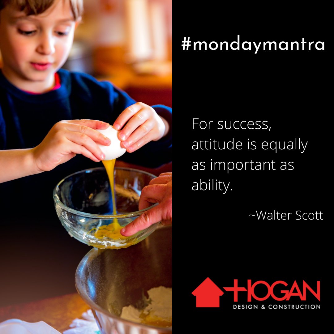 HoganDesignHDC's tweet photo. HDC #MondayMantra: "For success, attitude is equally as important as ability." ~Walter Scott https://t.co/MTNRu5hluq #beyondbuilding https://t.co/E27HnMQ6hr