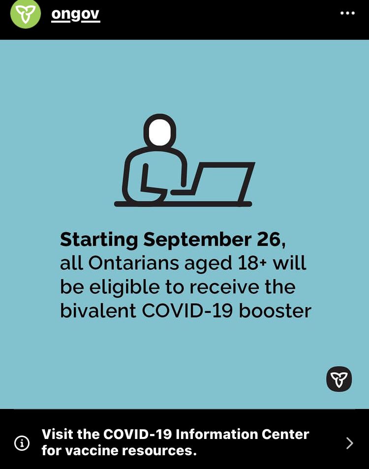 Starting September 26, all Ontarians aged 18+ will be eligible to receive the bivalent COVID-19 Booster. 26th September is also my BirthDate