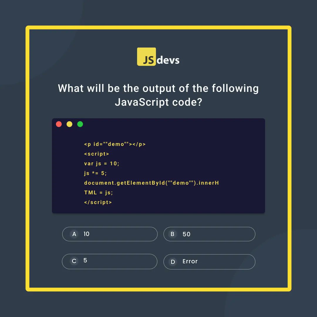 jsdevs_dev's tweet image. What will be the output of the following JavaScript code?
.
.
#webdevelopmentagency #webdevelopmentcompany #softwareagency #javascript #WebsiteDevelopmentCompany #webdevelopmentservices #techrecruitment #code #codequiz #development #programming