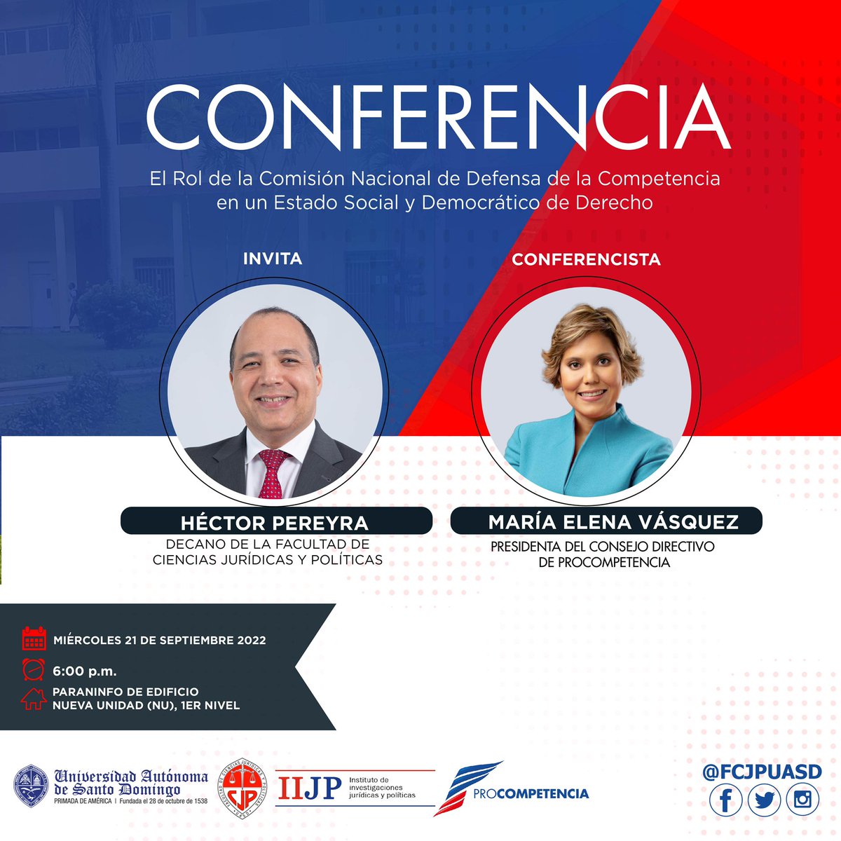 La Facultad de Ciencias Jurídicas y Políticas invita a toda la comunidad a la conferencia “El Rol de la Comisión Nacional de Defensa de la Competencia en un Estado Social y Democrático de Derecho”, a cargo de María Elena Vásquez, Presidenta del Consejo de <a href="/PCompetenciaRD/">ProCompetencia</a>