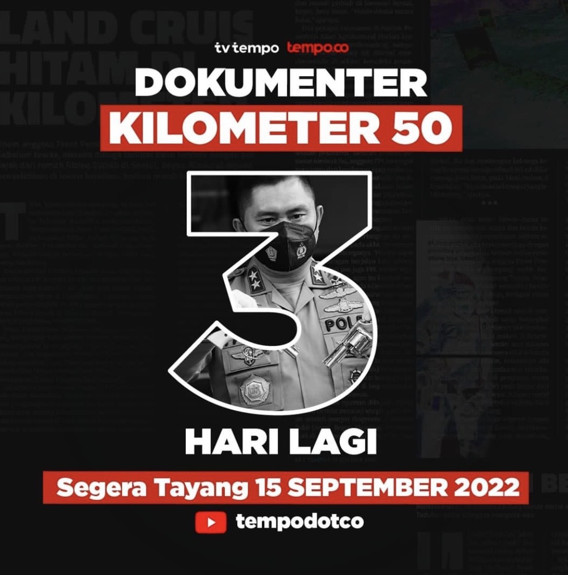 tempodotco's tweet photo. Tonton dokumenter "Kilometer 50"

Segera tayang 15 September 2022
Di YouTube Tempodotco
Subscribe ➡️  https://t.co/MuAufY0yaW

#BerhentiDiKM50 | #TempoKM50 | #TempoDokumenter https://t.co/kaI7RmSnSK