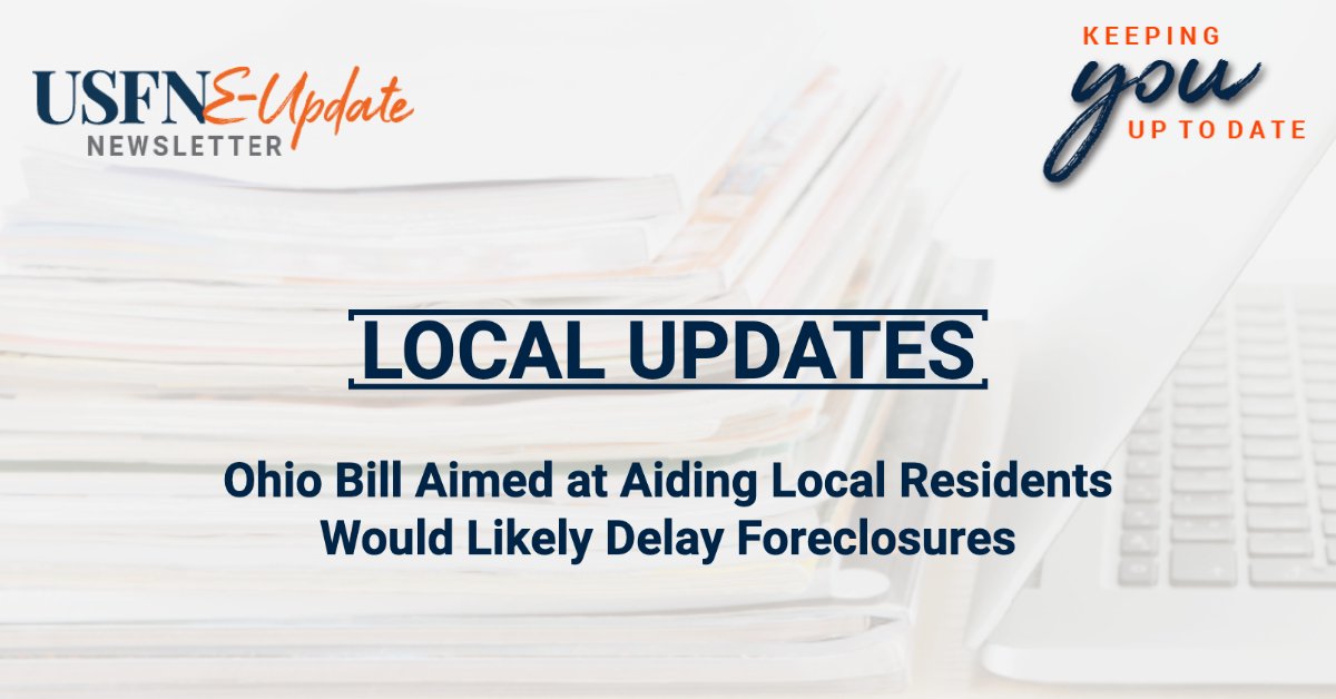 USFN_AMBA's tweet photo. USFN e-Update: Ohio Bill Aimed at Aiding Local Residents Would Likely Delay Foreclosures, By Peter Mehler, Esq., Reimer Law Co. Read the full article here: https://t.co/cWk887w7NP.
#eupdate #USFN #Ohio https://t.co/BpLUz3SqwW
