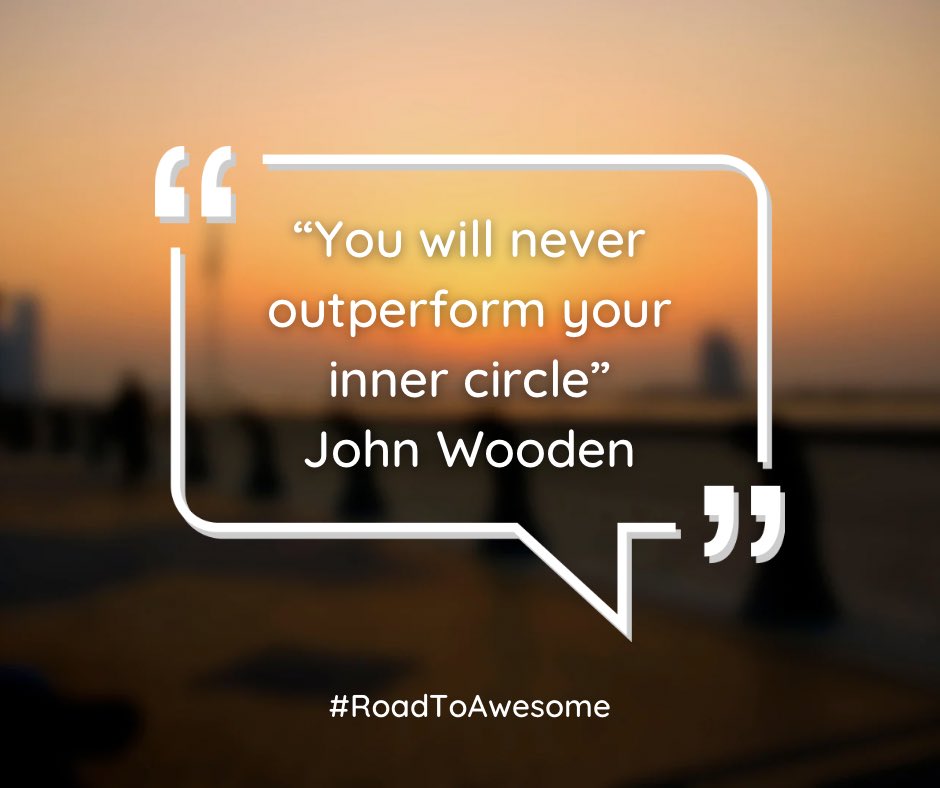 Your inner circle should be those people who push you, challenge you, and lift you up. The circle will change over time as you continue to grow and evolve. Great leaders are never afraid to change their inner circle if it means further development #RoadToAwesome #Mondayvibes
