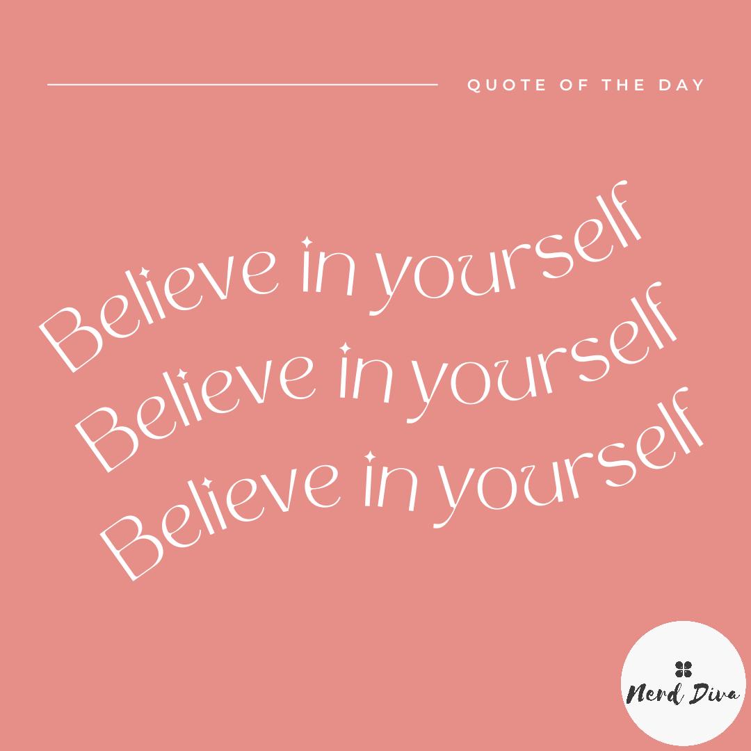 TheNerdDiva's tweet photo. I hope this makes you smile and feel more determined than ever! #inspiration #believeinyourself #hardwork https://t.co/81XyjsNwR0