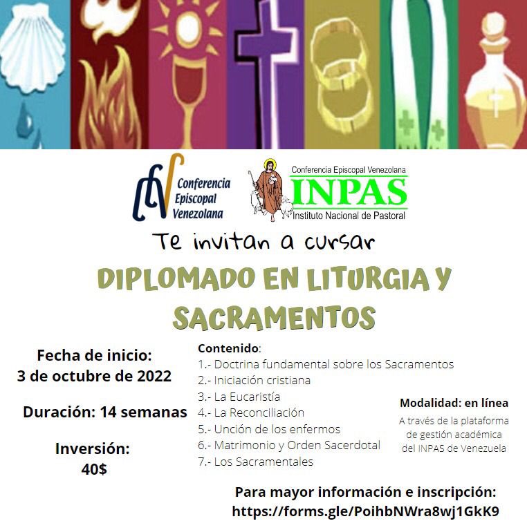 Inpasvenezuela's tweet photo. INPAS de Venezuela les invita a cursar el diplomado en “LITURGIA Y SACRAMENTOS”. Fecha de inicio: 03/10/2022.  Modalidad: en línea, a través de nuestra plataforma de gestión académica INPAS DE VENEZUELA. Inscripciones diríjase aquí https://t.co/0I8Zkjo0Cg… https://t.co/1vEAiPOKKm