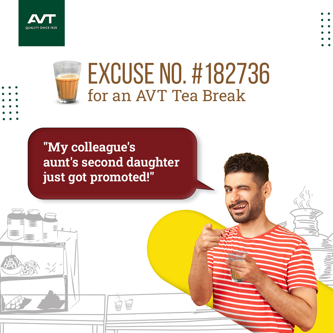 cumibuonieo's tweet photo. Our list of excuses for an #AVTTea break is never ending! What’s yours? https://t.co/a8QysHLlGK