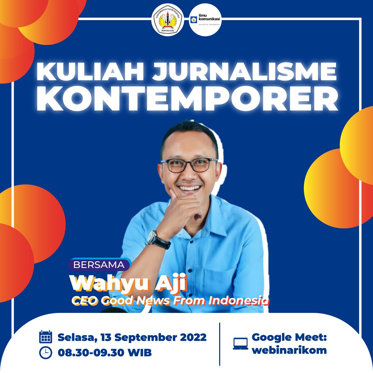 Halooo Mikom✨
Apa kabar nih? 
Kali ini mimin membawa kabar baik untuk Mikom, karena kita akan mengadakan "Kuliah Jurnalisme Kontemporer" bersama Mas Wahyu Aji, CEO Good News From Indonesia. 
📅 Selasa, 13 September 2022
⏰ 08.30 - 09.30 WIB
💻Google Meet : webinarikom