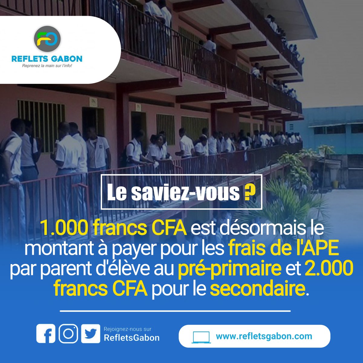 RefletsGabon's tweet photo. [Le saviez-vous]- Après les  plaintes de plusieurs parents d'élèves suite aux frais élevés de l'APE, le ministère de l'Éducation nationale à revue à la baisse  les tarifs en fonction des niveaux scolaires.
#Gabon #information #refletsgabon #education #ape https://t.co/q0PCkYj1vT