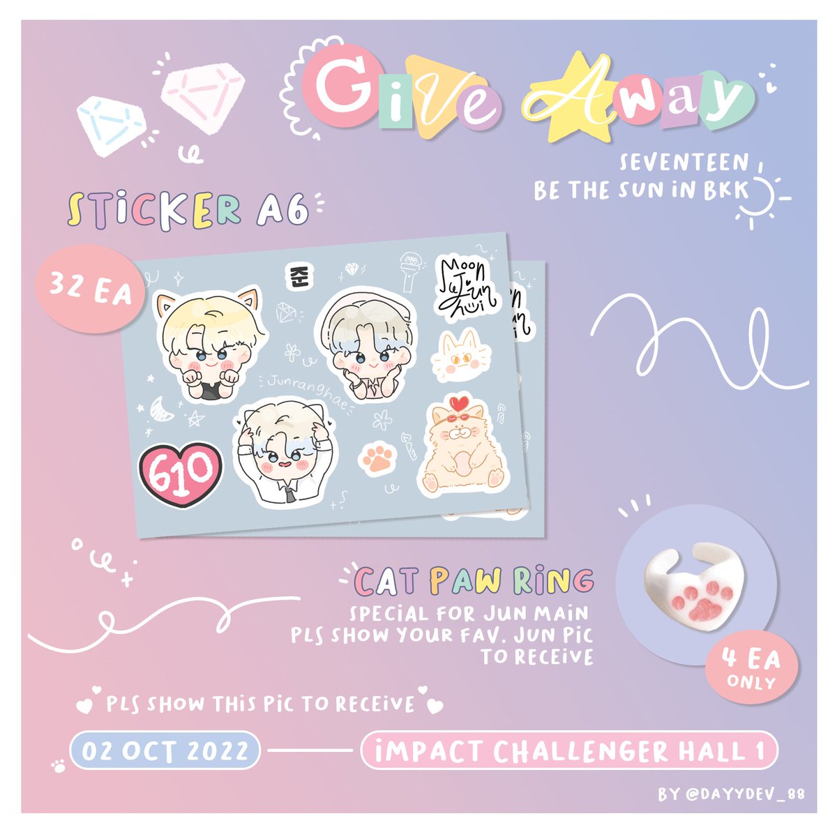 dayydev_88's tweet photo. - pls kindly rt🤍 -
☀️Giveaway: Be The Sun in BKK☀️

✩Sticker A6 32 ea
♡Special for Jun main - Cat paw ring 4 ea

• 02 oct 2022 @ Challenger Hall 1
• Time: tba~

💙pls show this pic to receive💙
#กะรัตพระเวสสันดร
#SEVENTEENTH2022
#BETHESUNinBKK https://t.co/Qv7JrFh3yn