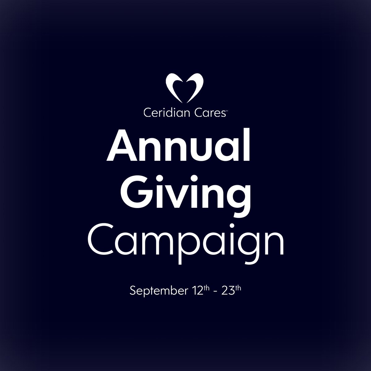 This week kicks off our Annual Giving campaign for Ceridian Cares and charities across our global footprint. Colleagues in 15 countries will be giving back to the communities where they live and work.