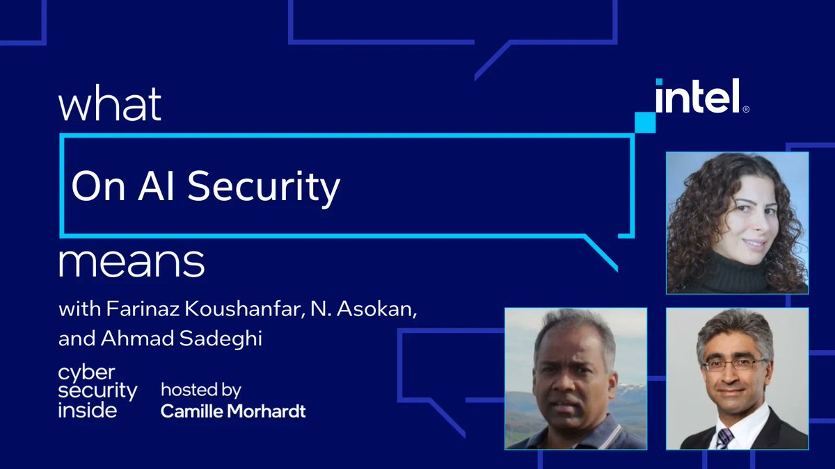 morhardt's tweet photo. How is #AI adapting to improve #security? And why is it so difficult? Tune into #CyberSecurityInside #WTM where I talk with Farinaz Koushanfar, N. Asokan, and Ahmad Sadeghi, all professors and #artificialintelligence experts. https://t.co/iRA7Vs94ED https://t.co/pW2PVCf6QC