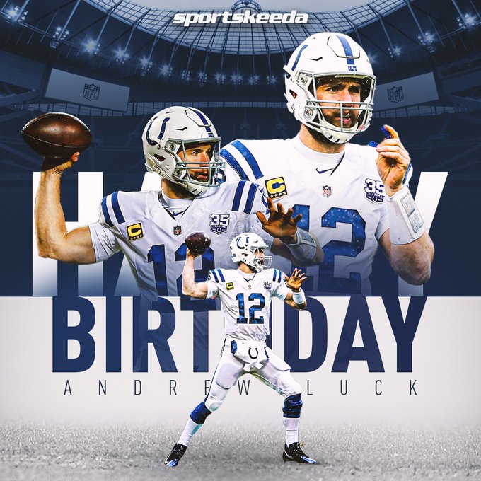 Happy 33rd Birthday to former Indianapolis Colts QB Andrew Luck.  4X Pro Bowl Selections  