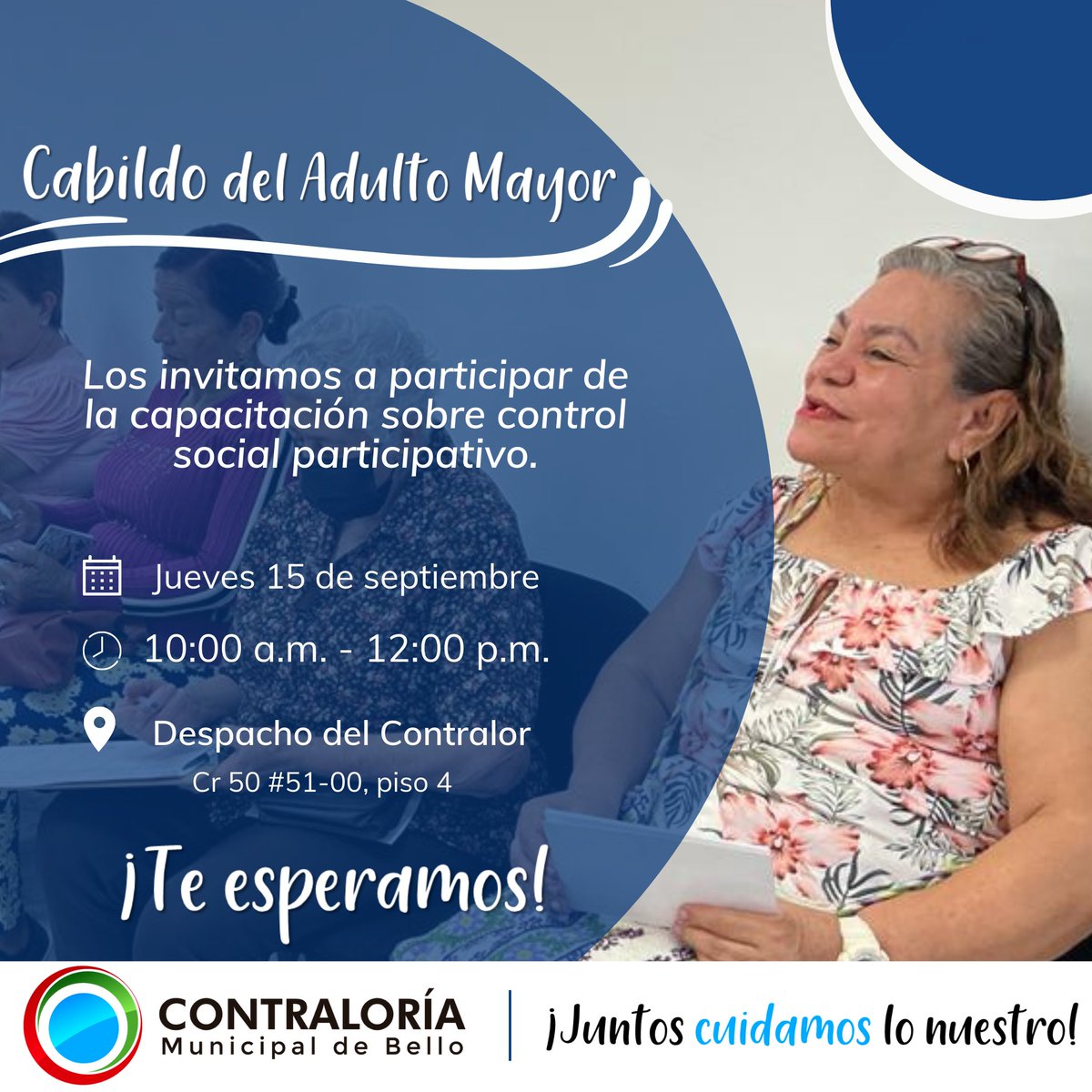 ContraloriBello's tweet photo. #Agéndate | Nuestra cita es este 🗓️ jueves 15 de septiembre en las instalaciones de nuestra Contraloría Municipal de Bello, viviremos un encuentro para fortalecer el control social participativo desde el liderazgo de nuestro Adulto Mayor.  #JuntosCuidamosLoNuestro https://t.co/XOaUWoUbUU
