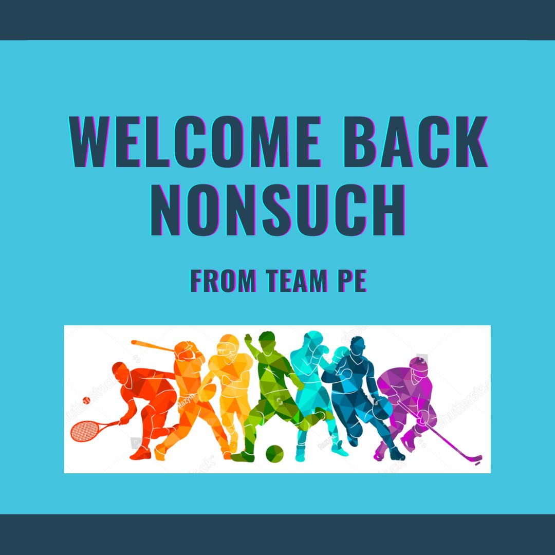 🔔 WELCOME BACK NONSUCH 🔔 

The PE Department look forward to welcoming you all back this week! We have lots of exciting information coming your way, so keep your eyes peeled 👀 Make sure you follow our social media accounts:

@nonsuchpe - Instagram 
@NonsuchHGS_PE - Twitter 
💙