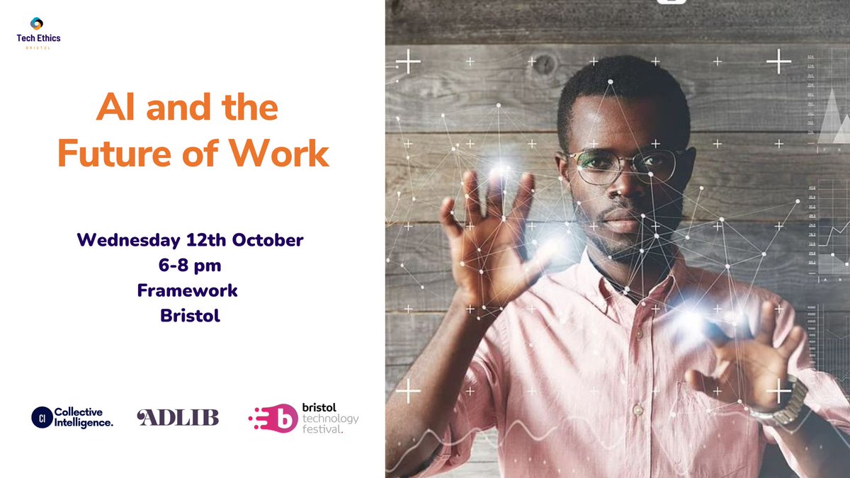 Come along to our next event '#AI and the #Future of #Work' where we will be exploring how #AI will affect the future of work from #recruitment to #skills #augmentation and more. This event is part of the @tech_bristol Get your free ticket bit.ly/3ByZ3YD