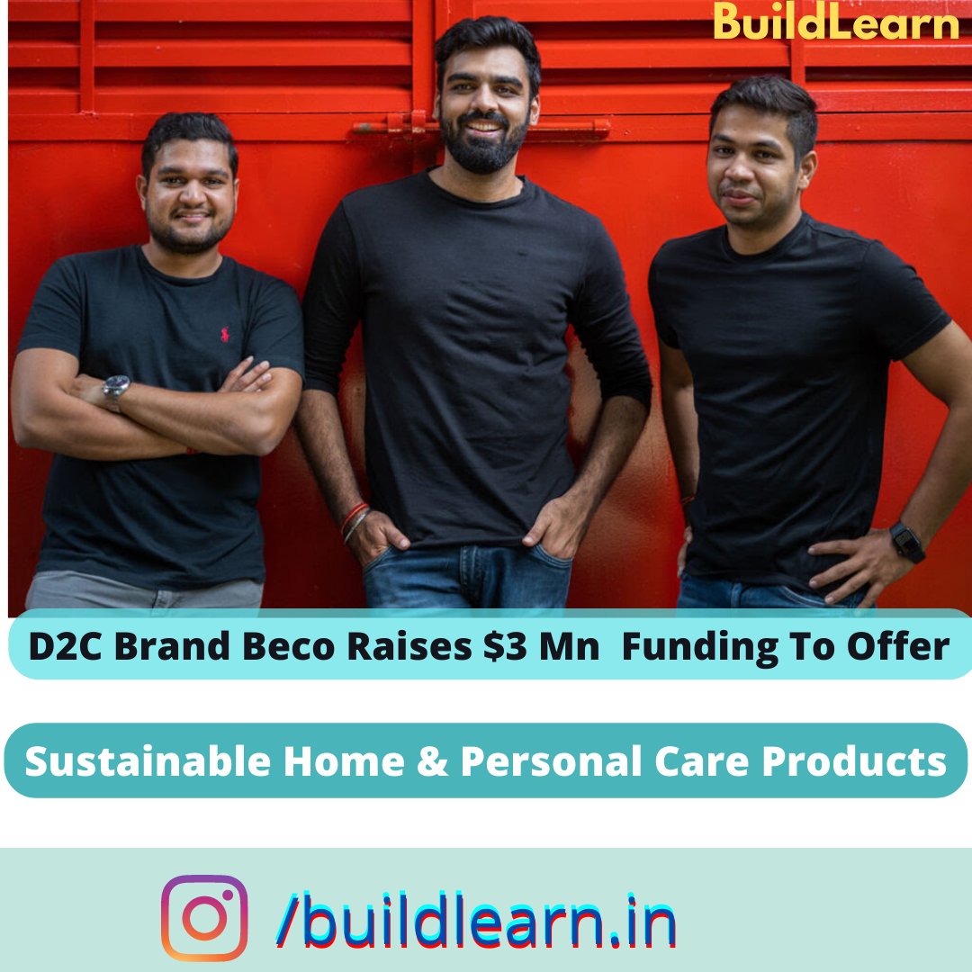 yourbuildlearn's tweet photo. Sustainable D2C brand Beco has raised $3 Mn in its Series A funding round led by Rukum Capital along with Priyavrata Mafatlal, Better Capital, Prashant Pittie and Titan Capital. https://t.co/gF2X93pucQ