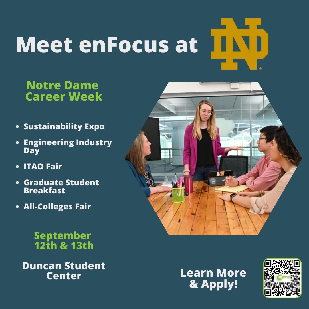 Good morning, University of Notre Dame students! enFocus will be on campus this week for several career fairs. Stop by if you get a chance--we look forward to seeing you!

And, scan the QR code below to check out our job page to apply for our Fellowship or Summer Internship!