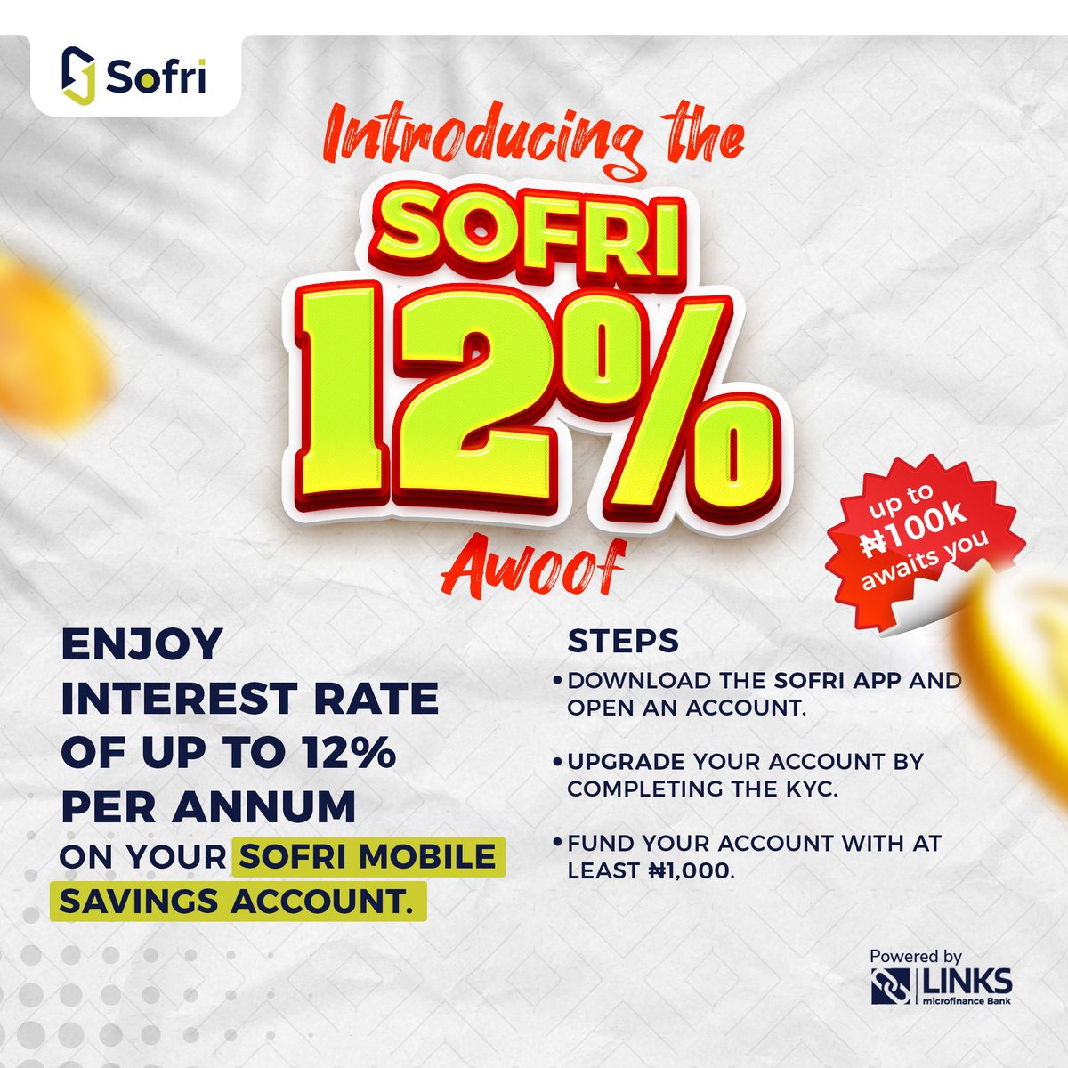 Bank_Sofri's tweet photo. Enjoy an interest rate of up to 12% interest PA on your Sofri Mobile Savings.
Download the Sofri App and open an account.
Upgrade your account by completing the KYC.
Fund with at least N1,000 and voila! you qualify to enjoy our 12% Awoof interest!
#sofri #sofriapp #sofrinvest https://t.co/Nl4xE5e0Cs
