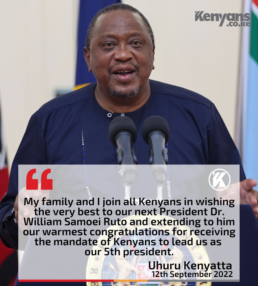 President Uhuru Kenyatta finally congratulates President-elect William Ruto